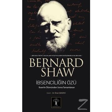 İBSENCİLİĞİN ÖZÜ THE QUINTESSENCE OF IBSENISM - GEORGE BERNARD SHAW