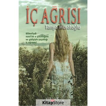 İç Ağrısı - Tanya Muratoğlu