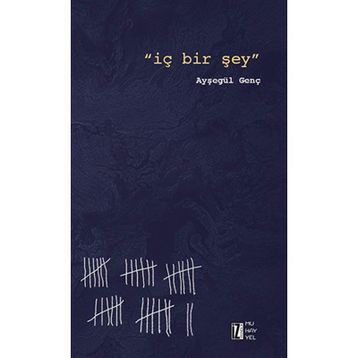 İç Bir Şey - Ayşegül Genç