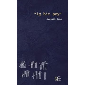İç Bir Şey - Ayşegül Genç