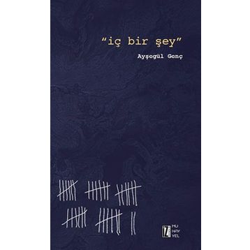 İç Bir Şey - Ayşegül Genç