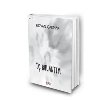 İç Bulantım - Rıdvan Çakmak