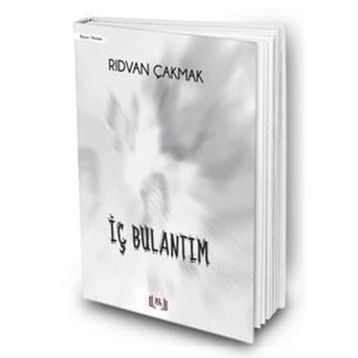 İç Bulantım - Rıdvan Çakmak