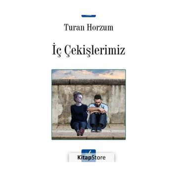 İç Çekişlerimiz Turan Horzum