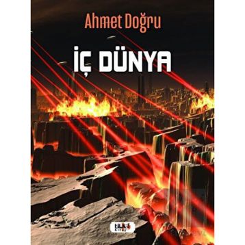 İç Dünya - Ahmet Doğru