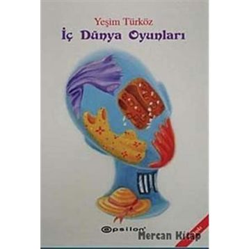 İç Dünya Oyunları - Yeşim Türköz