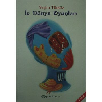İç Dünya Oyunları - Yeşim Türköz