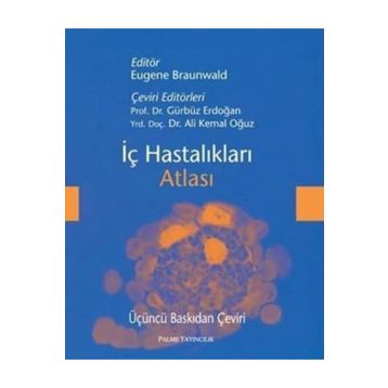 İÇ HASTALIKLARI ATLASI - EUGENE BRAUNWALD