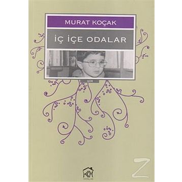 İÇ İÇE ODALAR - MURAT KOÇAK