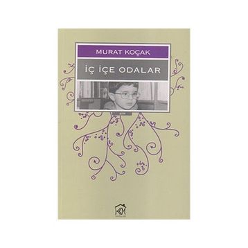 İÇ İÇE ODALAR - MURAT KOÇAK