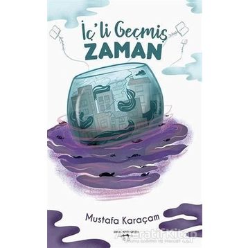 İç li Geçmiş Zaman - Mustafa Karaçam