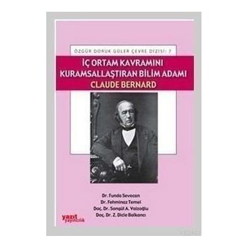 İÇ ORTAM KAVRAMINI KURAMSALLAŞTIRAN BILIM ADAMI CLAUDE BERNARD - KOMISYON