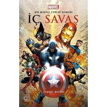 İç Savaş : Bir Marvel Evreni Romanı - Stuart Moore