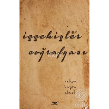 İççekişler Coğrafyası - Orhan Haşim Elmalı