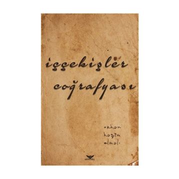 İççekişler Coğrafyası - Orhan Haşim Elmalı