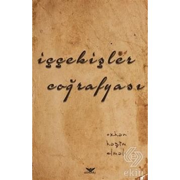 İççekişler Coğrafyası - Orhan Haşim Elmalı