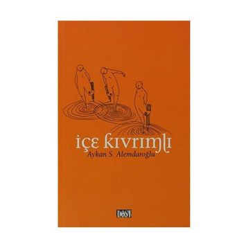 İçe Kıvrımlı - Aykan S. Alemdaroğlu