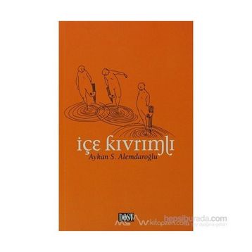 İçe Kıvrımlı - Aykan S. Alemdaroğlu