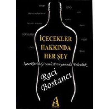 İÇECEKLER HAKKINDA HER ŞEY - RACI BOSTANCI