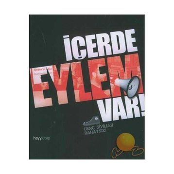 İçerde Eylem Var - kollektif