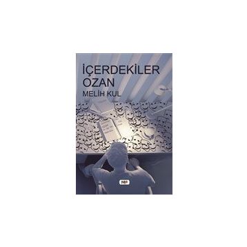 İçerdekiler Ozan - Melih Kul