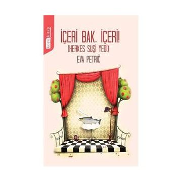 İÇERI BAK, İÇERI,! - EVA PETRIC