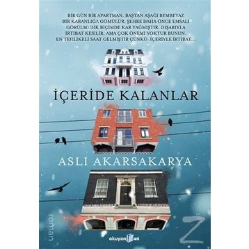 İçeride Kalanlar - Aslı Akarsakarya