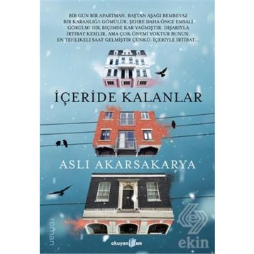 İçeride Kalanlar - Aslı Akarsakarya