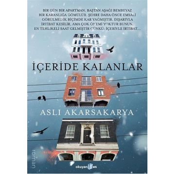 İçeride Kalanlar - Aslı Akarsakarya