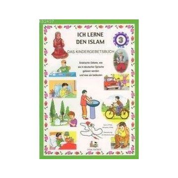 ICH LERNE DEN ISLAM 3 DAS KINDERGEBETSBUCH - MÜRŞİDE UYSAL