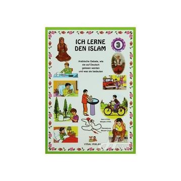 ICH LERNE DEN ISLAM 3 DAS KINDERGEBETSBUCH - MÜRŞİDE UYSAL
