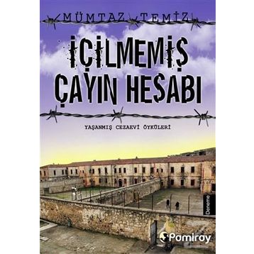 İçilmemiş Çayın Hesabı - Mümtaz Temiz