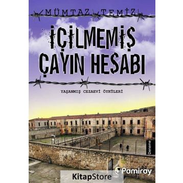 İçilmemiş Çayın Hesabı - Mümtaz Temiz