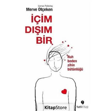 İçim Dışım Bir - Merve Otçeken