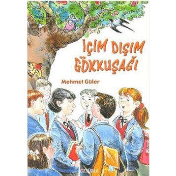 İÇİM DIŞIM GÖKKUŞAĞI - MEHMET GÜLER