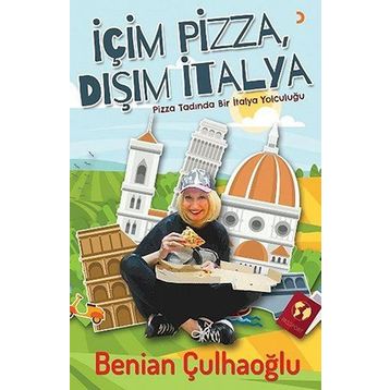 İçim Pizza, Dışım İtalya - Benian Çulhaoğlu