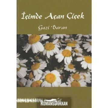 İçimde Açan Çiçek - Gazi Baran