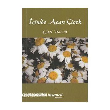 İçimde Açan Çiçek - Gazi Baran