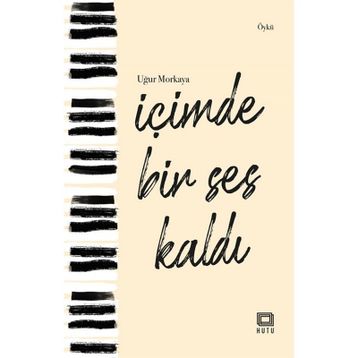 İçimde Bir Ses Kaldı - Uğur Morkaya
