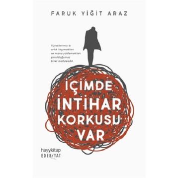 İçimde İntihar Korkusu Var - Faruk Yiğit Araz