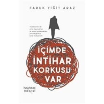 İçimde İntihar Korkusu Var - Faruk Yiğit Araz