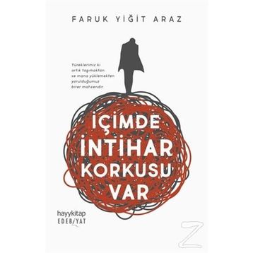 İçimde İntihar Korkusu Var - Faruk Yiğit Araz