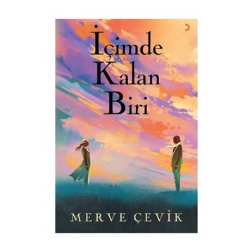 İçimde Kalan Biri -Merve Çevik