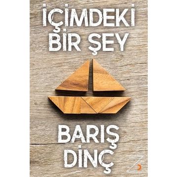 İçimdeki Bir Şey - Barış Dinç