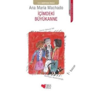 İÇİMDEKİ BÜYÜKANNE - ANA MARIA MACHADO