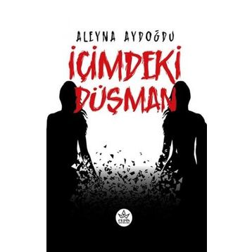 İçimdeki Düşman - Aleyna Aydoğdu