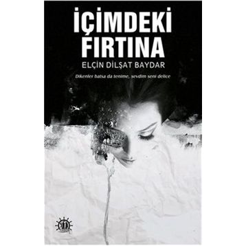 İçimdeki Fırtına - Elçin Dilşat Baydar