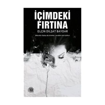 İçimdeki Fırtına - Elçin Dilşat Baydar