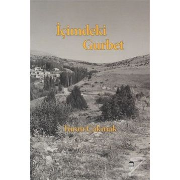 İçimdeki Gurbet - Turan Çakmak