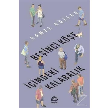 İçimdeki Kalabalık - Gamze Güller
